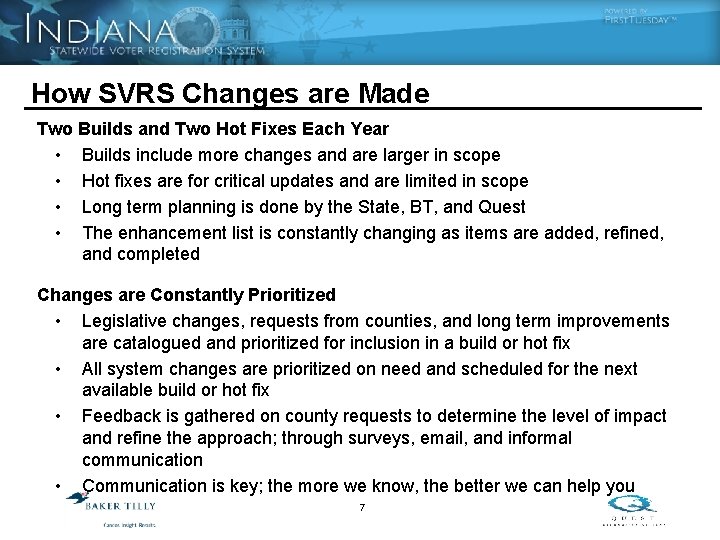 How SVRS Changes are Made Two Builds and Two Hot Fixes Each Year •