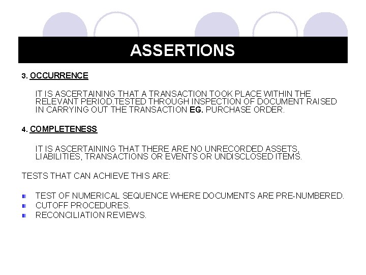 ASSERTIONS 3. OCCURRENCE IT IS ASCERTAINING THAT A TRANSACTION TOOK PLACE WITHIN THE RELEVANT