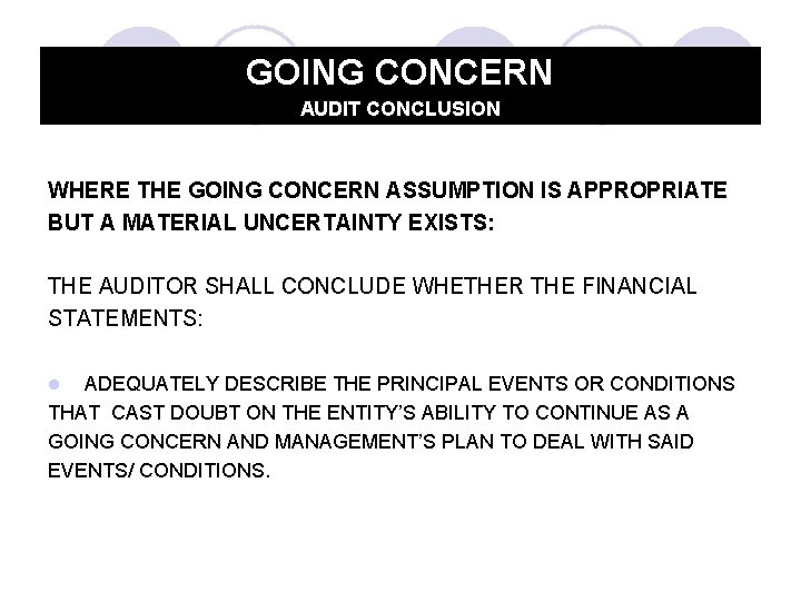 GOING CONCERN AUDIT CONCLUSION WHERE THE GOING CONCERN ASSUMPTION IS APPROPRIATE BUT A MATERIAL