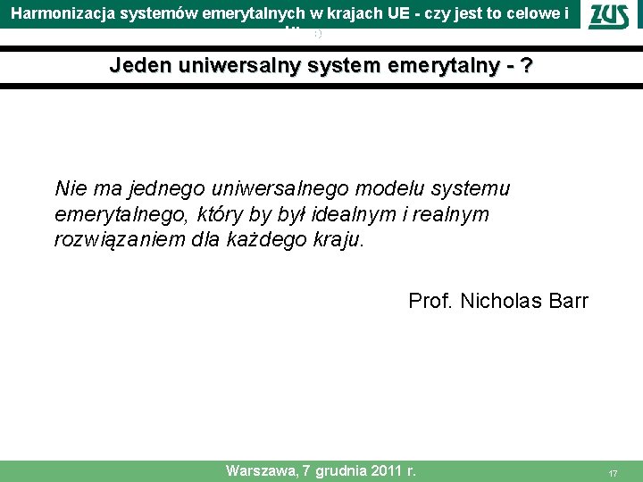 Harmonizacja systemów emerytalnych w krajach UE - czy jest to celowe i możliwe Jeden