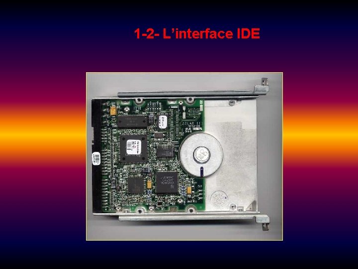 1 -2 - L’interface IDE 