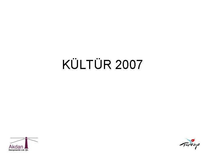 KÜLTÜR 2007 