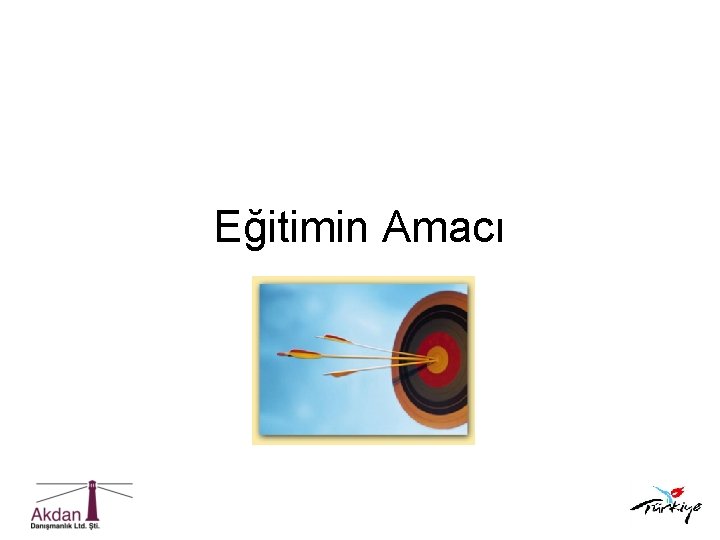 Eğitimin Amacı 