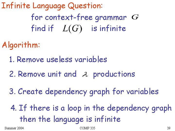 Infinite Language Question: for context-free grammar find if is infinite Algorithm: 1. Remove useless