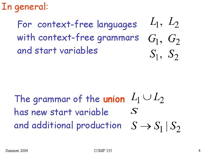 In general: For context-free languages with context-free grammars and start variables The grammar of