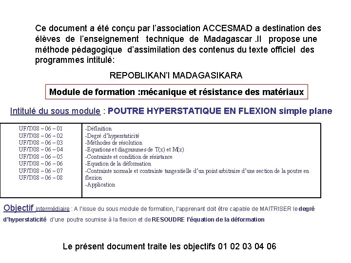 Ce document a été conçu par l’association ACCESMAD a destination des élèves de l’enseignement Ce document a été conçu par l’association ACCESMAD a destination des élèves de l’enseignement