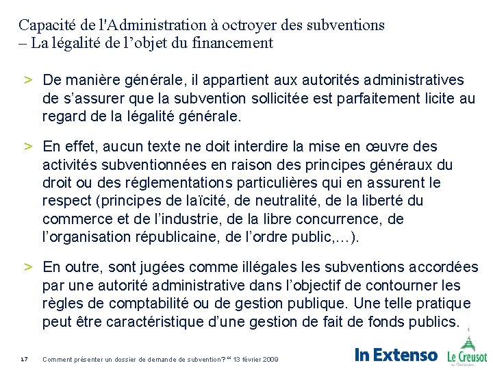 Capacité de l'Administration à octroyer des subventions – La légalité de l’objet du financement