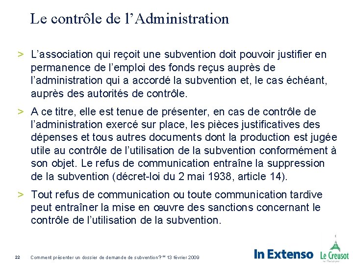 Le contrôle de l’Administration > L’association qui reçoit une subvention doit pouvoir justifier en