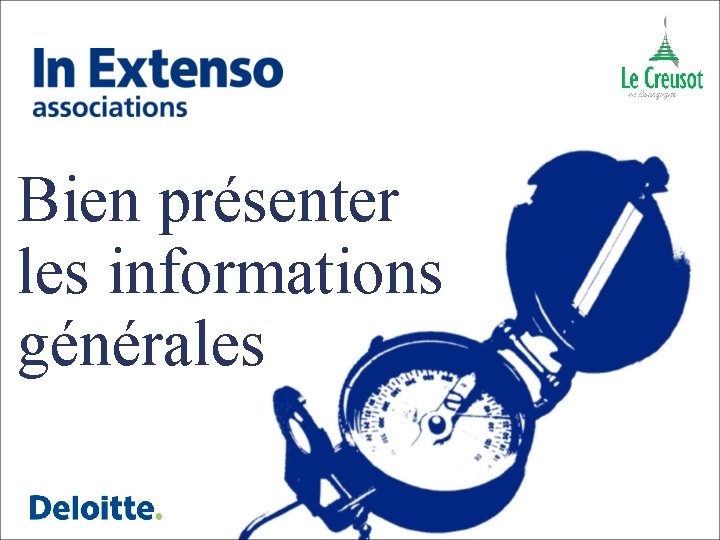 Bien présenter les informations générales 