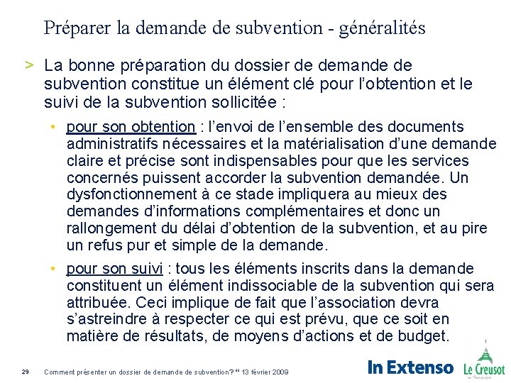 Préparer la demande de subvention - généralités > La bonne préparation du dossier de