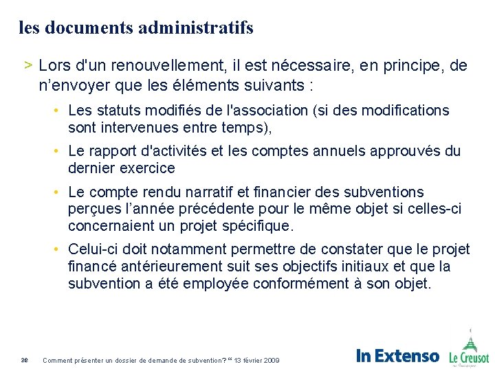 les documents administratifs > Lors d'un renouvellement, il est nécessaire, en principe, de n’envoyer