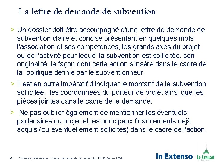 La lettre de demande de subvention > Un dossier doit être accompagné d'une lettre