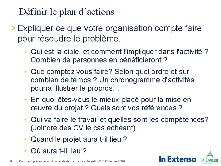 Définir le plan d’actions > Expliquer ce que votre organisation compte faire pour résoudre