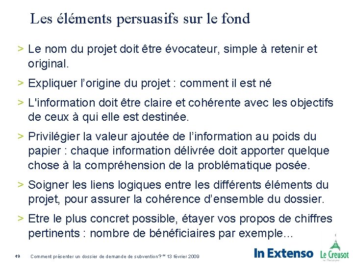 Les éléments persuasifs sur le fond > Le nom du projet doit être évocateur,