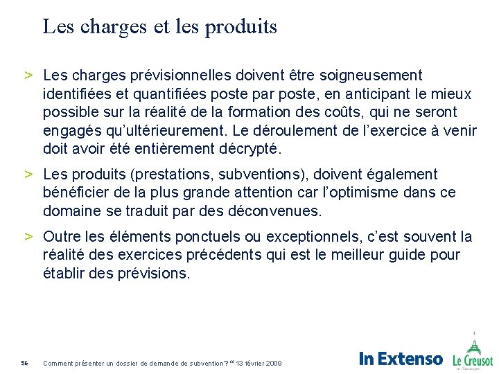 Les charges et les produits > Les charges prévisionnelles doivent être soigneusement identifiées et