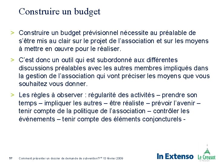 Construire un budget > Construire un budget prévisionnel nécessite au préalable de s’être mis