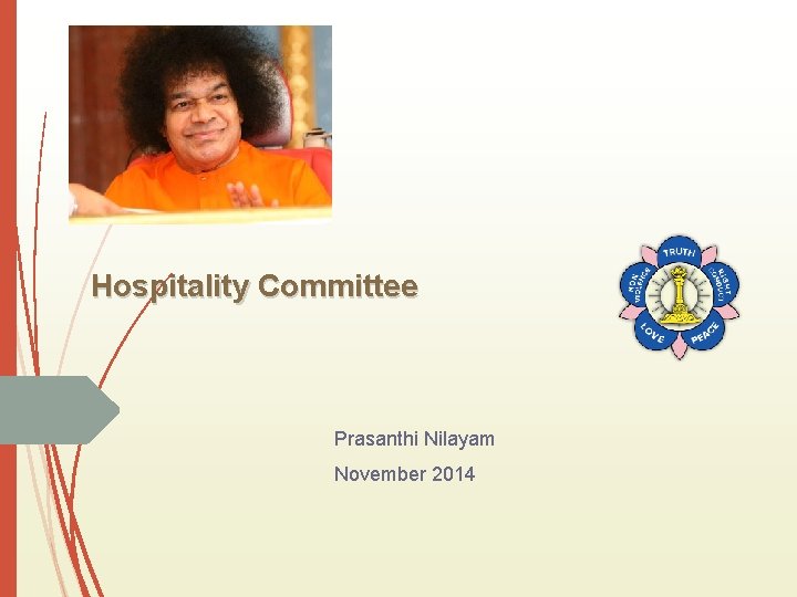 Hospitality Committee Prasanthi Nilayam November 2014 