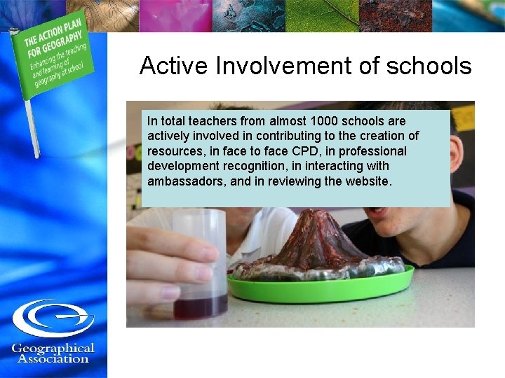 Active Involvement of schools In total teachers from almost 1000 schools are actively involved