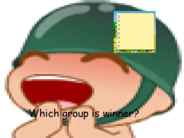 Which group is winner? 