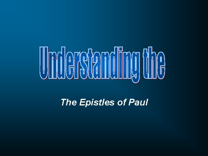 The Epistles of Paul 