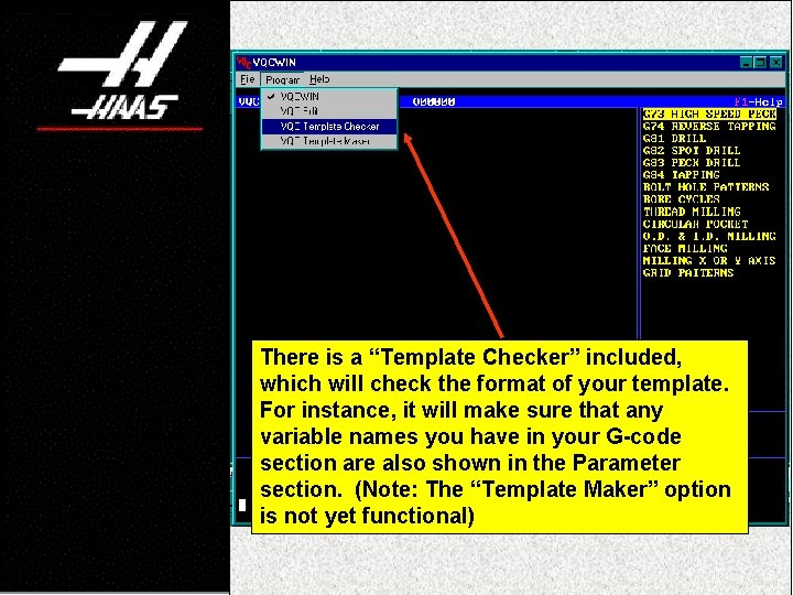 There is a “Template Checker” included, which will check the format of your template.