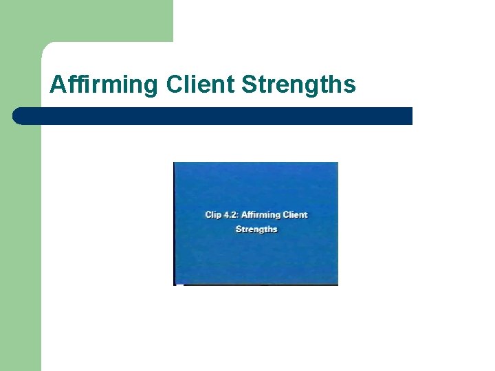 Affirming Client Strengths 
