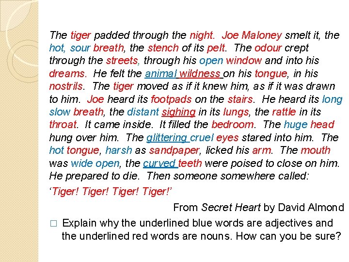 The tiger padded through the night. Joe Maloney smelt it, the hot, sour breath, The tiger padded through the night. Joe Maloney smelt it, the hot, sour breath,