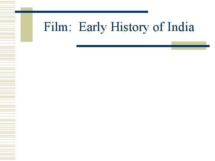 Film: Early History of India 