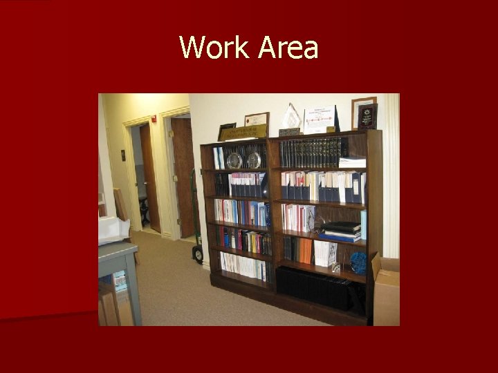 Work Area Work Area