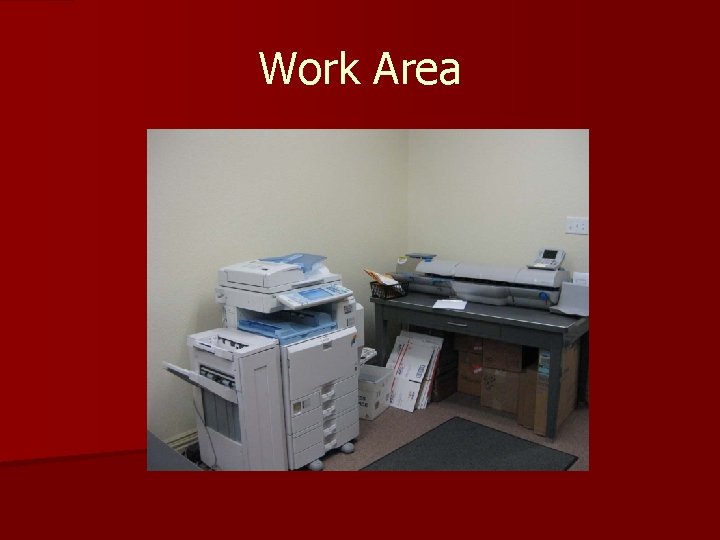Work Area Work Area