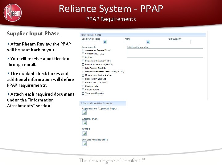 Reliance System - PPAP Requirements Supplier Input Phase • After Rheem Review the PPAP