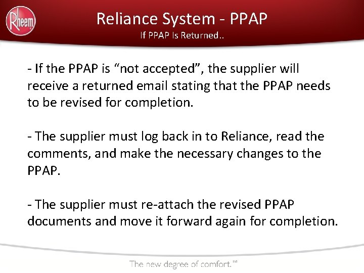 Reliance System - PPAP If PPAP Is Returned. . - If the PPAP is