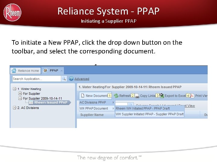 Reliance System - PPAP Initiating a Supplier PPAP To initiate a New PPAP, click