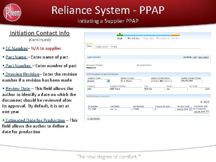 Reliance System - PPAP Initiating a Supplier PPAP Initiation Contact Info (Continued) • EC