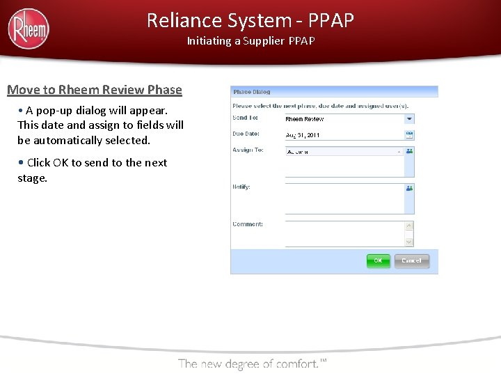 Reliance System - PPAP Initiating a Supplier PPAP Move to Rheem Review Phase •