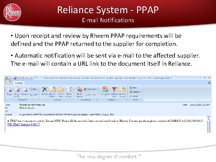 Reliance System - PPAP E-mail Notifications • Upon receipt and review by Rheem PPAP