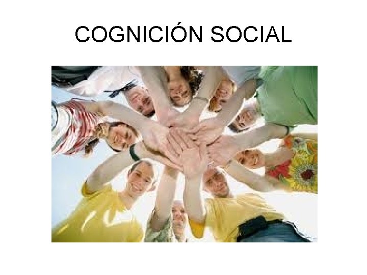 COGNICIÓN SOCIAL 