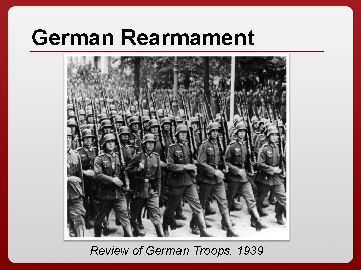 German Rearmament Review of German Troops, 1939 2 