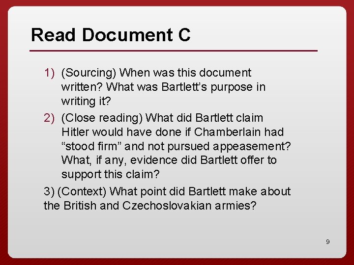 Read Document C 1) (Sourcing) When was this document written? What was Bartlett’s purpose