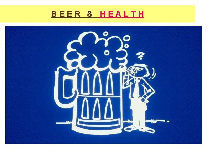 BEER & HEALTH 