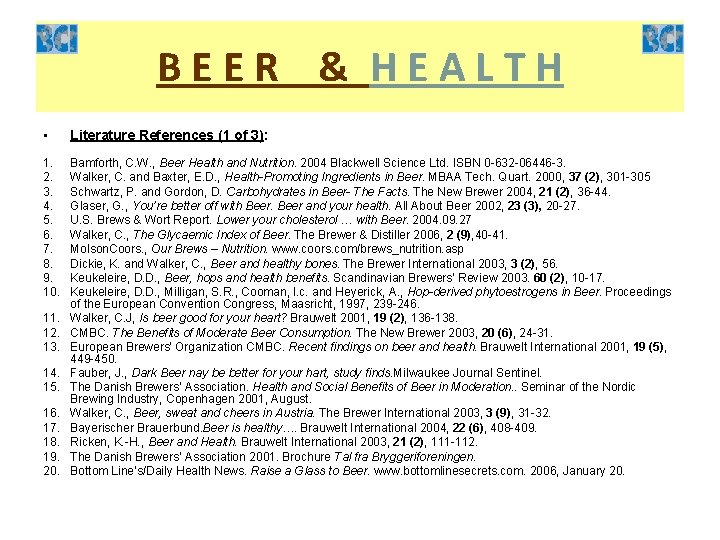 BEER & HEALTH • Literature References (1 of 3): 1. 2. 3. 4. 5.