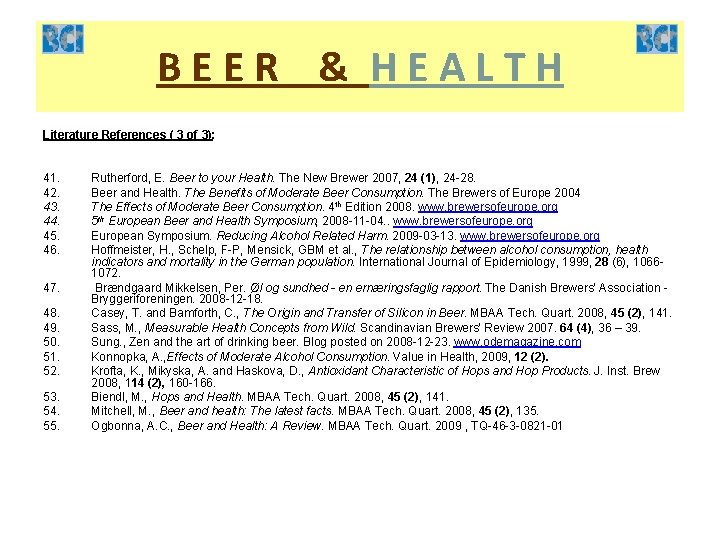 BEER & HEALTH Literature References ( 3 of 3): 41. 42. 43. 44. 45.