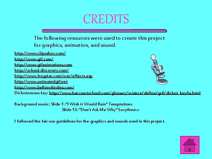 CREDITS The following resources were used to create this project for graphics, animation, and CREDITS The following resources were used to create this project for graphics, animation, and