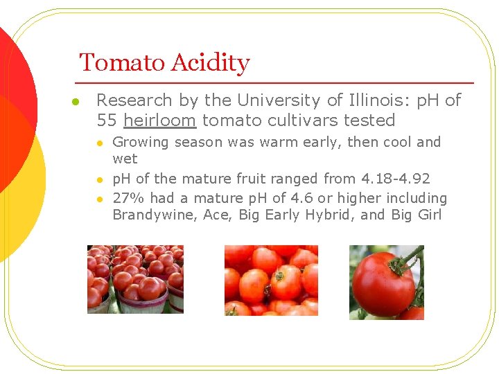 Tomato Acidity l Research by the University of Illinois: p. H of 55 heirloom