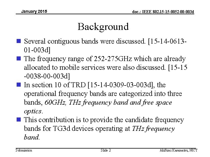 January 2015 doc. : IEEE 802. 15 -15 -0052 -00 -003 d Background n
