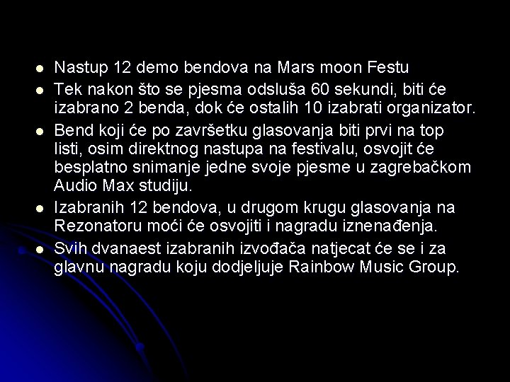 l l l Nastup 12 demo bendova na Mars moon Festu Tek nakon što