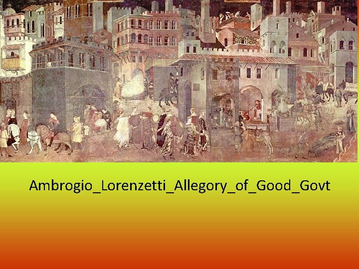 Ambrogio_Lorenzetti_Allegory_of_Good_Govt 