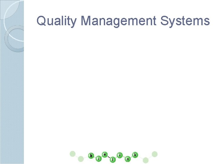 Quality Management Systems 