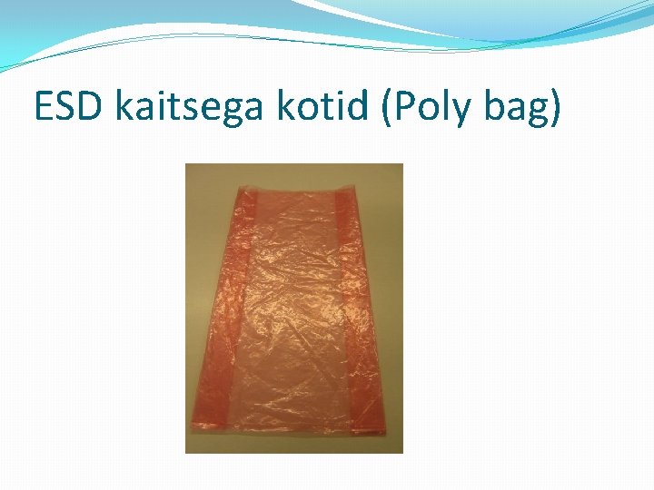 ESD kaitsega kotid (Poly bag) 