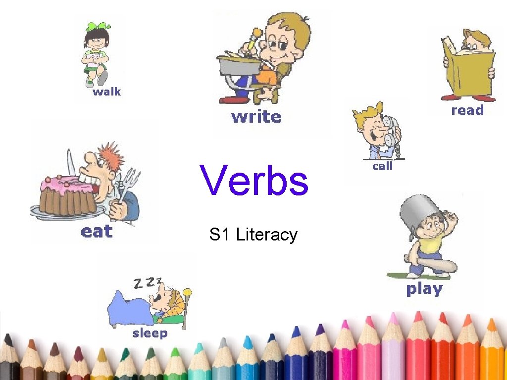 Verbs S 1 Literacy 